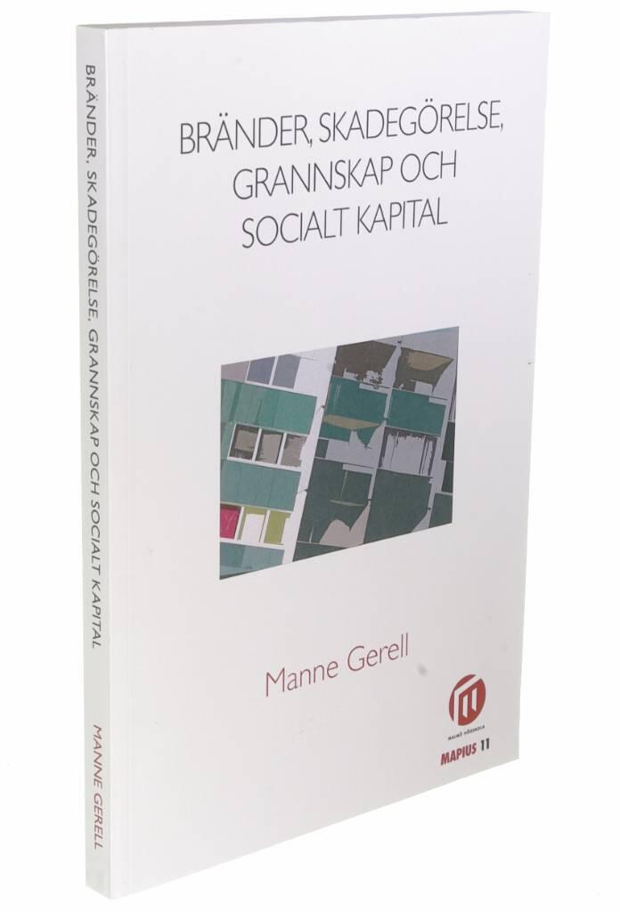 Br&auml;nder, skadeg&ouml;relse, grannskap och socialt kapital