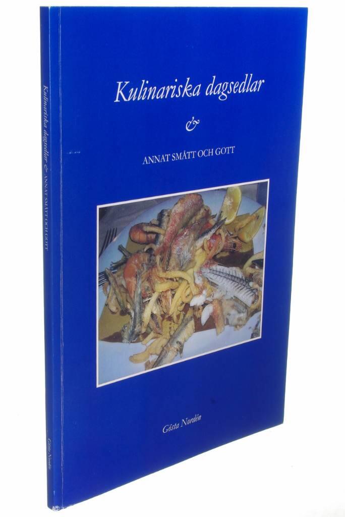 Kulinariska dagsedlar & annat sm&aring;tt och gott