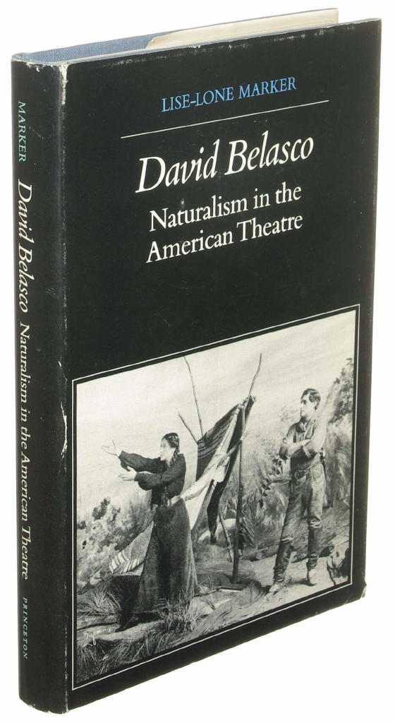 David Belasco - naturalism in the American theatre