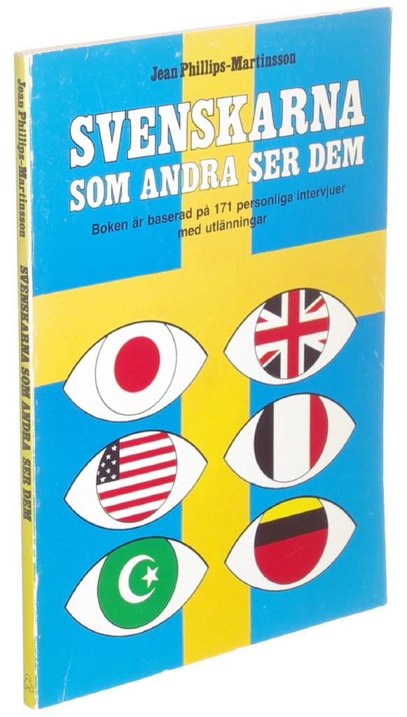 Svenskarna som andra ser dem : boken &auml;r baserad p&aring; 171 personliga intervjuer med utl&auml;nningar