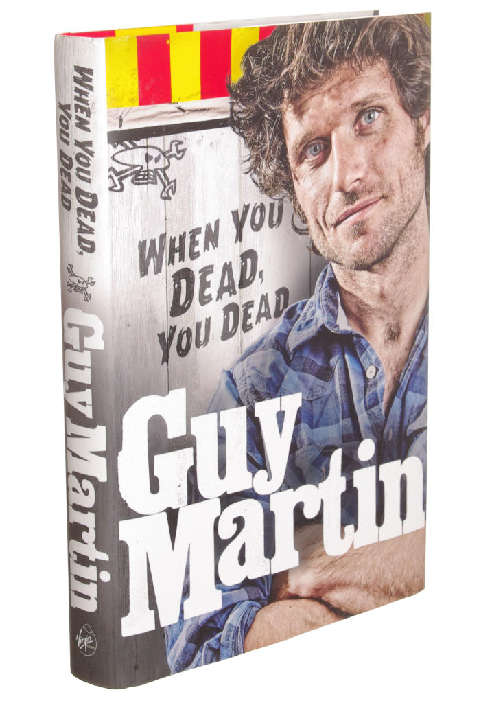 Guy martin: when you dead, you dead