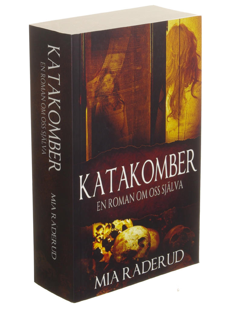 Katakomber - en roman om oss sj&auml;lva