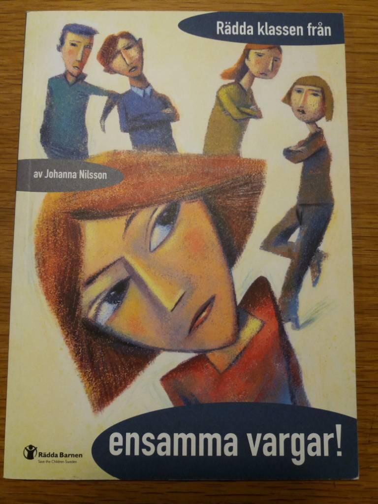 R&auml;dda klassen fr&aring;n ensamma vargar!