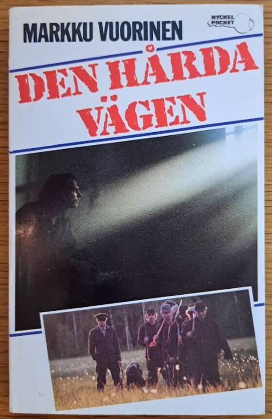 Den h&aring;rda v&auml;gen