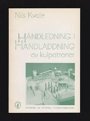 Handledning i handladdning av kulpatroner