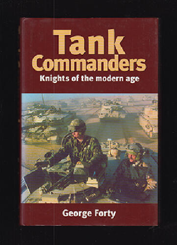 Tank commanders - knights of the modern age