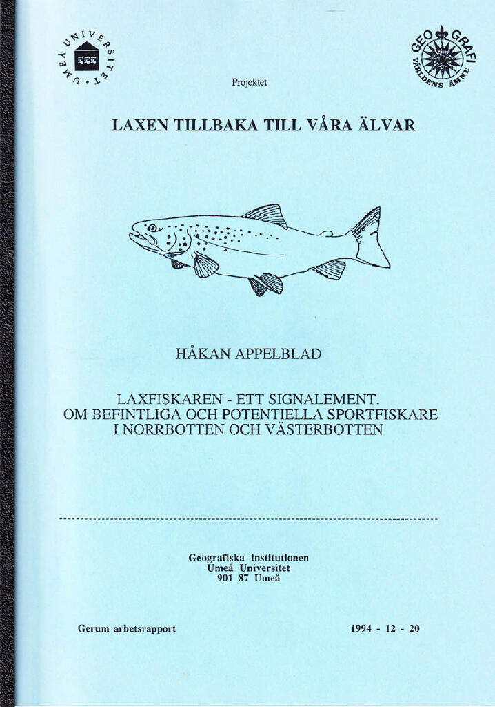 The spawning salmon as a resource by recreational use [Elektronisk resurs] the case of the wild Baltic salmon and conditions for angling in north Swedish rivers