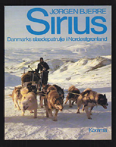 Sirius - Danmarks sl&aelig;depatrulje i Nord&oslash;stgr&oslash;nland
