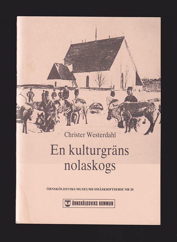 En kulturgr&auml;ns Nolaskogs