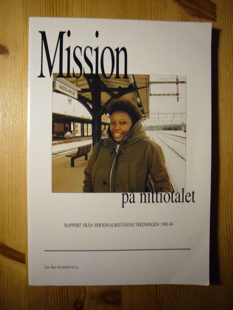 Mission p&aring; nittiotalet : rapport fr&aring;n personalbist&aring;ndsutredningen 1993-94