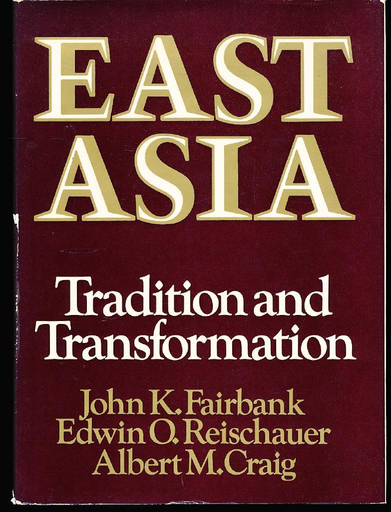 East Asia : tradition and transformation