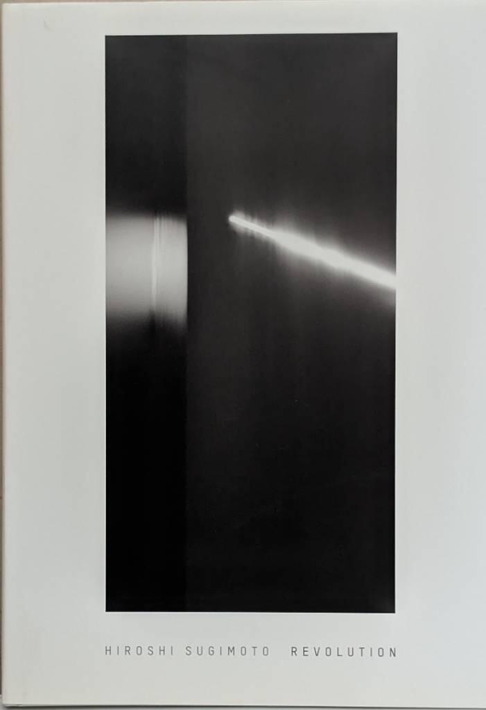 Hiroshi Sugimoto : Revolution