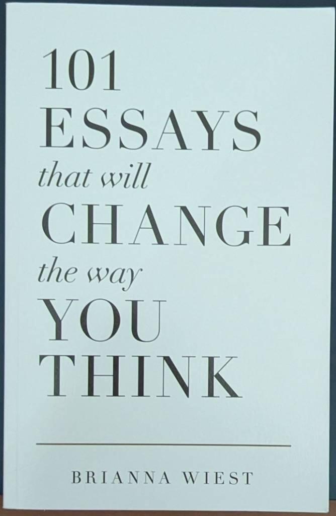 101 essays that will change the way you think