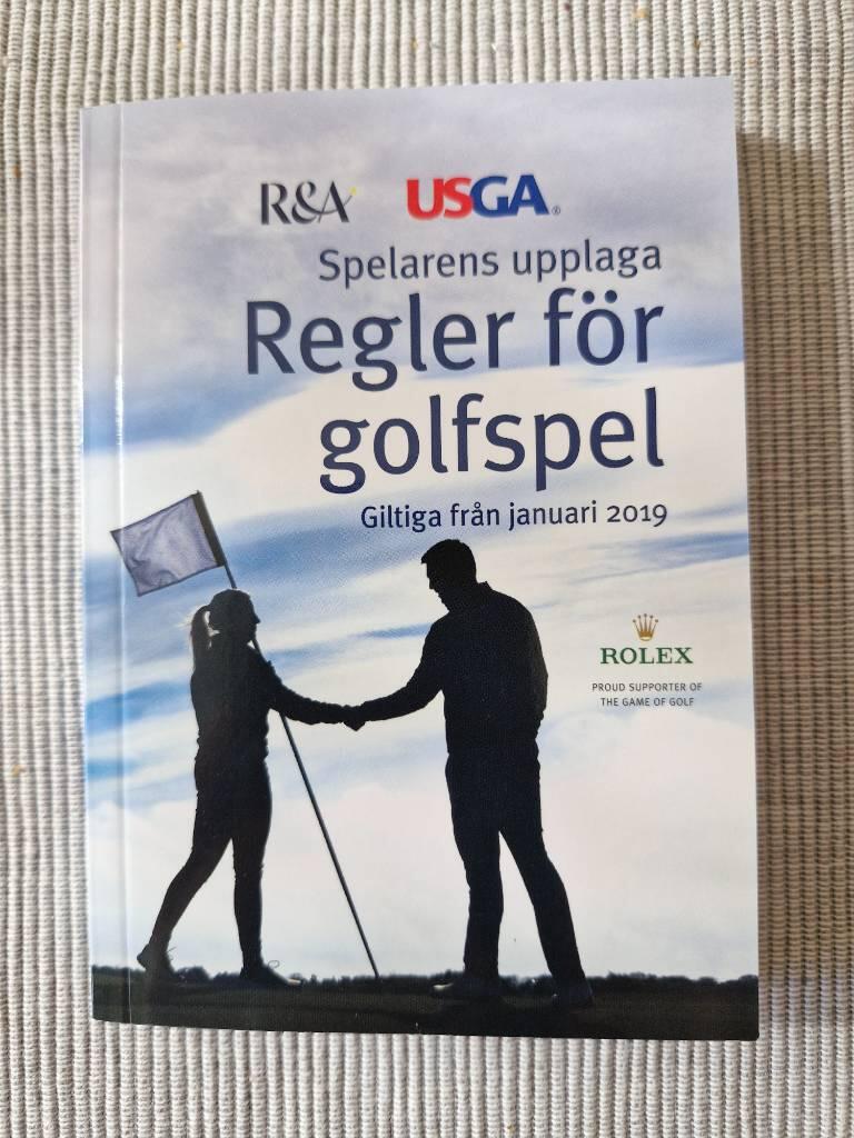 Regler för golfspel 2019 : regler för golfspel antagna av R&A Rules Limited, The United States Golf Association och Svenska golfförbundet : gäller från och med 1 januari 2019