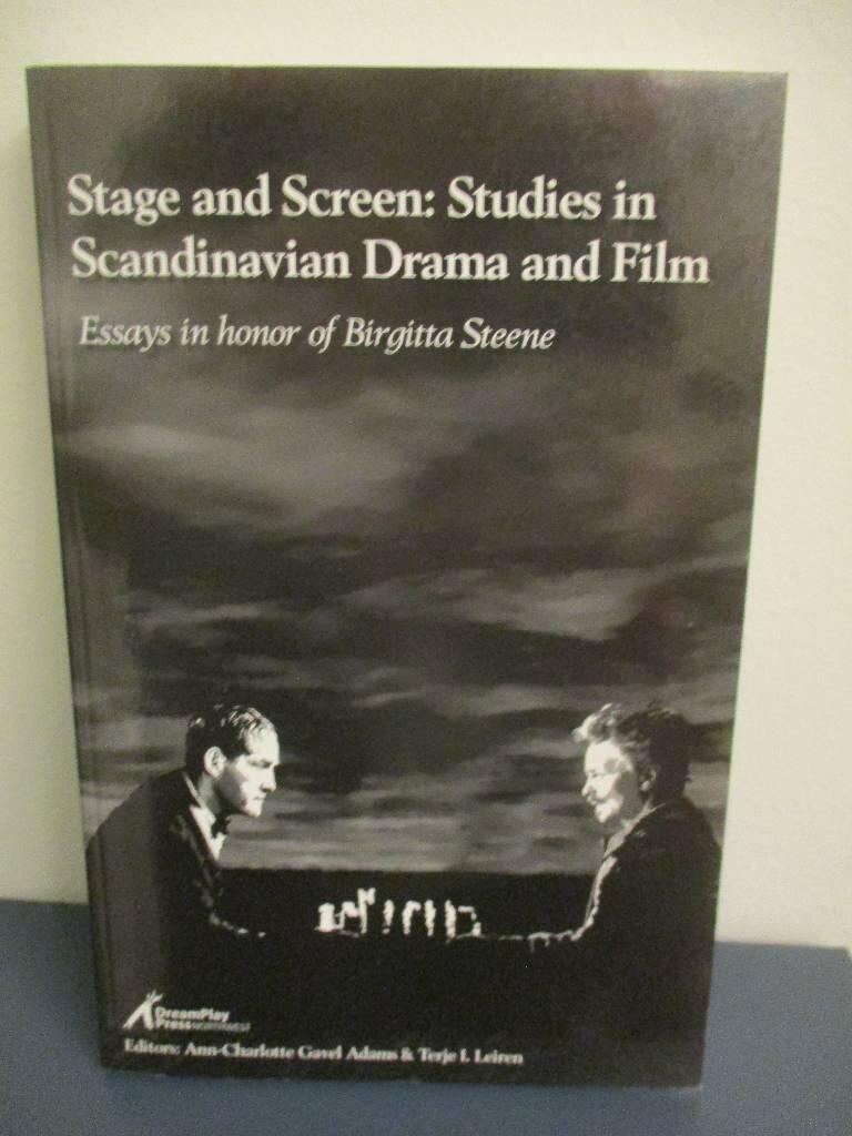 Stage and screen - studies in Scandinavian drama and film : essays in honor of Birgitta Steene