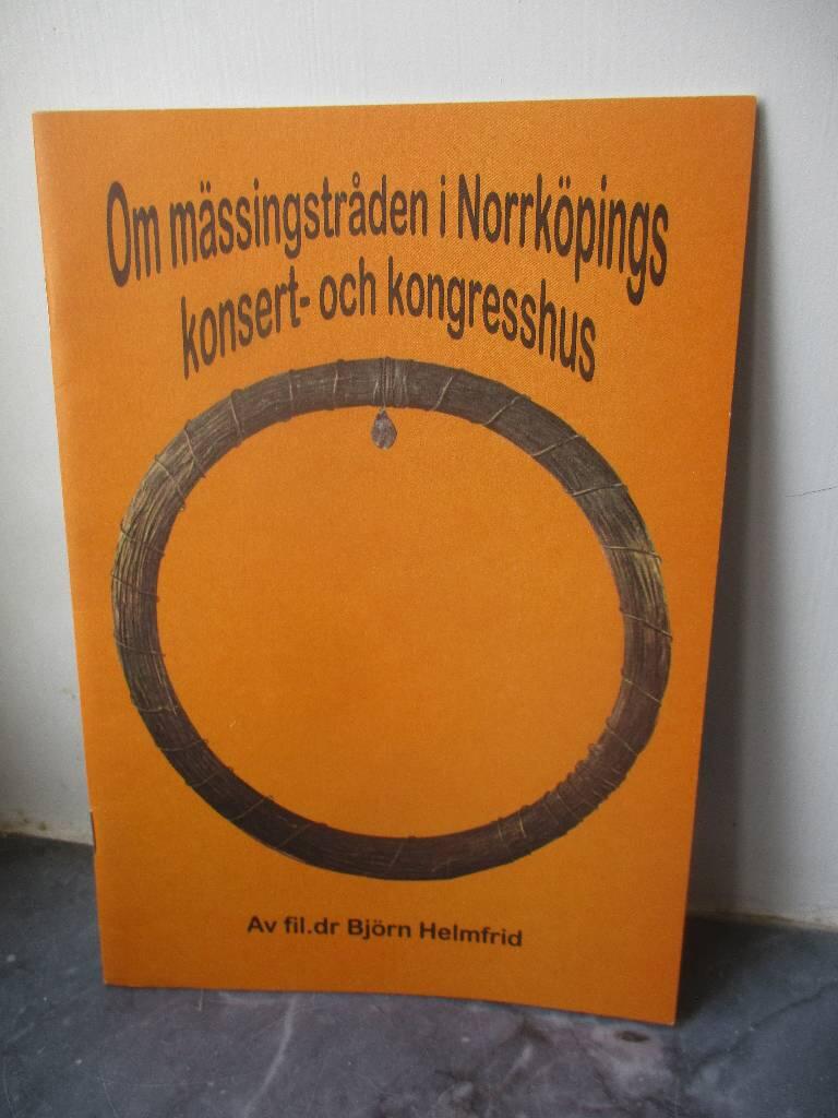 Om m&auml;ssingstr&aring;den i Norrk&ouml;pings konsert- och kongresshus