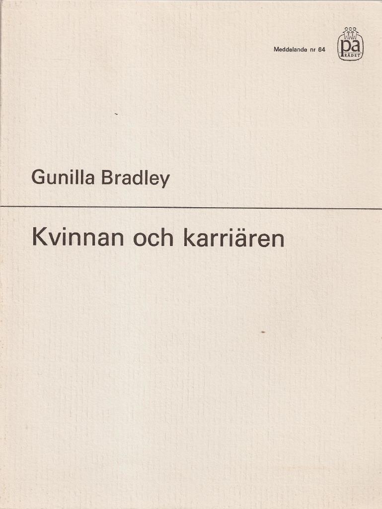 Kvinnan och karri&auml;ren : en studie av kvinnors befordringsintresse i relation till arbetstillfredsst&auml;llelse, hemmilj&ouml; och skolutbildning