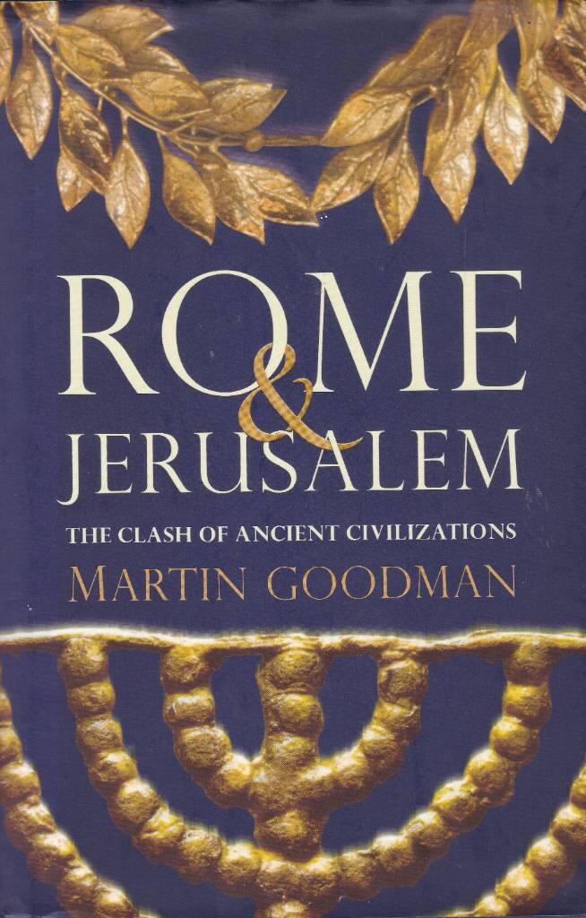 Rome and Jerusalem - the clash of ancient civilizations
