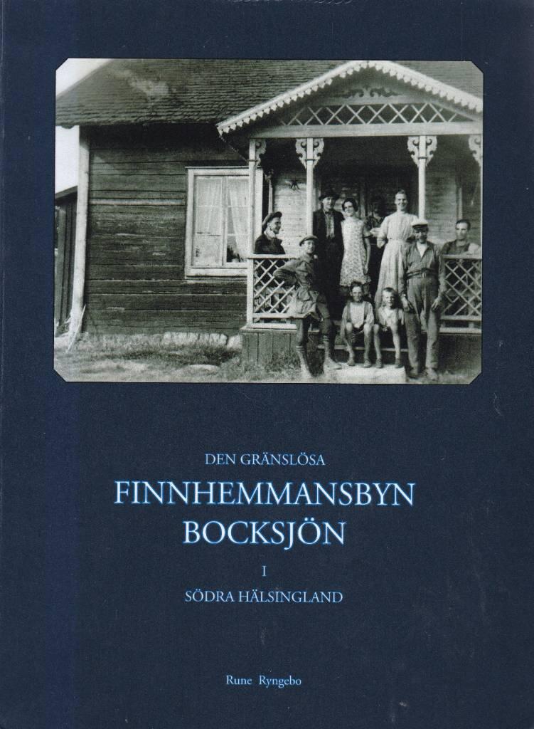 Den gr&auml;nsl&ouml;sa Finnhemmansbyn Bocksj&ouml;n i s&ouml;dra H&auml;lsingland : Bocksj&ouml;n - grundad av finska invandrare - &auml;r en finnskogsby intill Dalarna