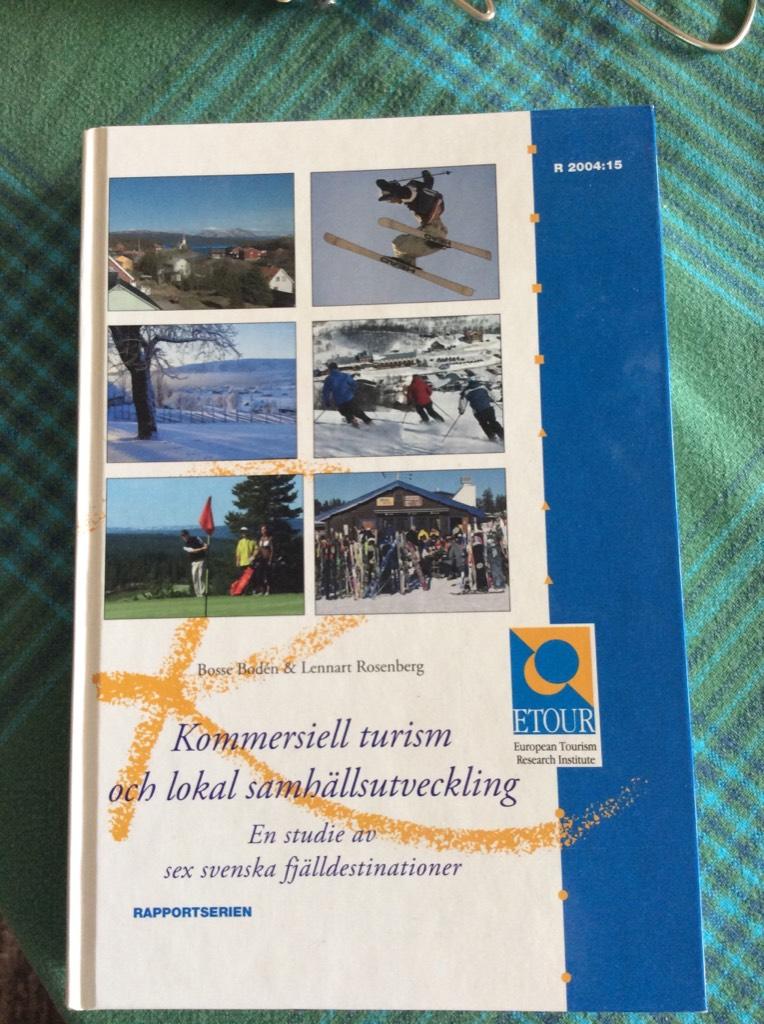 Kommersiell turism och lokal samh&auml;llsutveckling : en studie av sex svenska fj&auml;lldestinationer