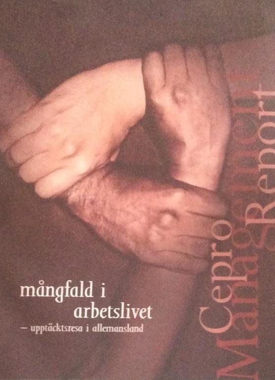 M&aring;ngfald i arbetslivet - uppt&auml;cktsresa i allemansland