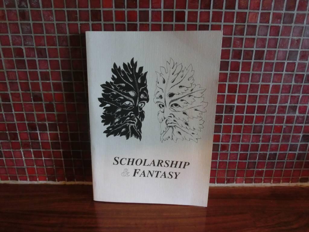 Scholarship & fantasy