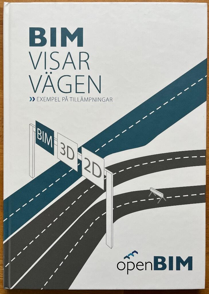 BIM visar v&auml;gen : exempel p&aring; till&auml;mpningar