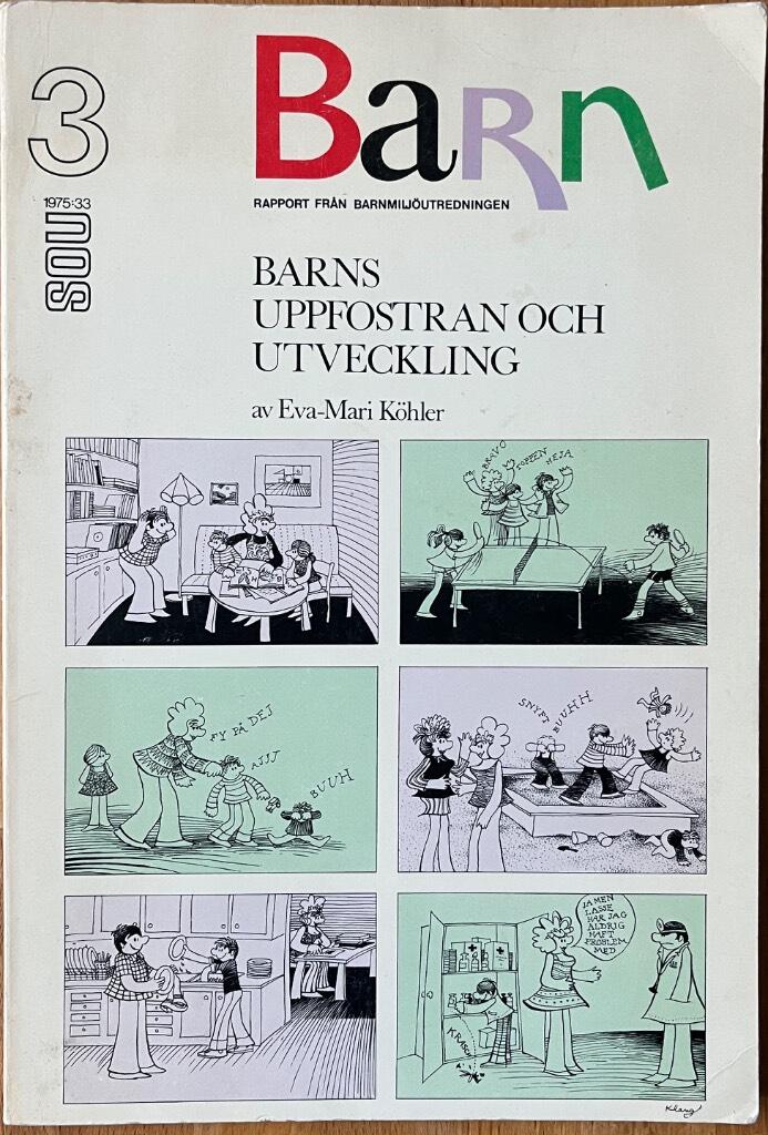 Barn [Elektronisk resurs] : rapport fr&aring;n Barnmilj&ouml;utredningen
