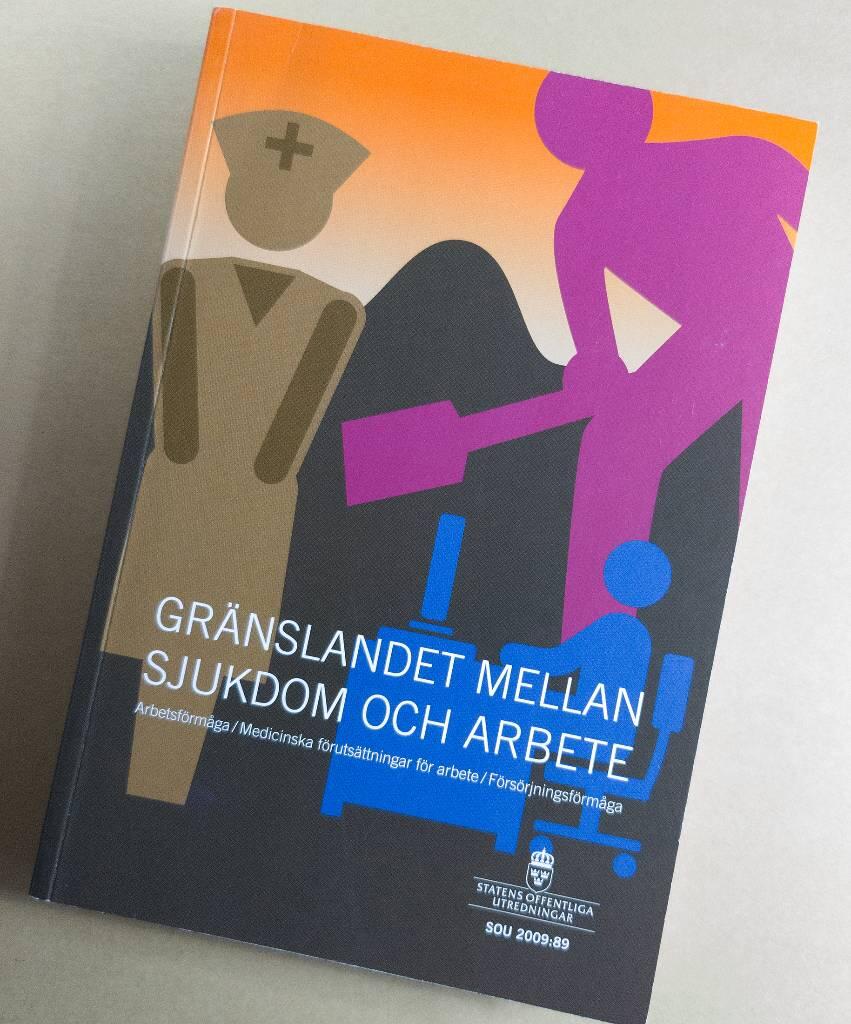 Gr&auml;nslandet mellan sjukdom och arbete : arbetsf&ouml;rm&aring;ga, medicinska f&ouml;ruts&auml;ttningar f&ouml;r arbete, f&ouml;rs&ouml;rjningsf&ouml;rm&aring;ga : slutbet&auml;nkande