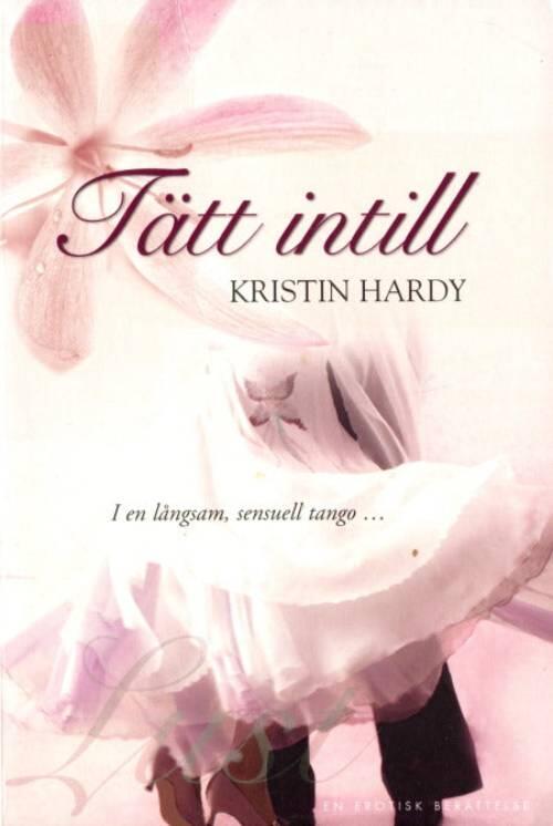 T&auml;tt intill : [en erotisk ber&auml;ttelse]
