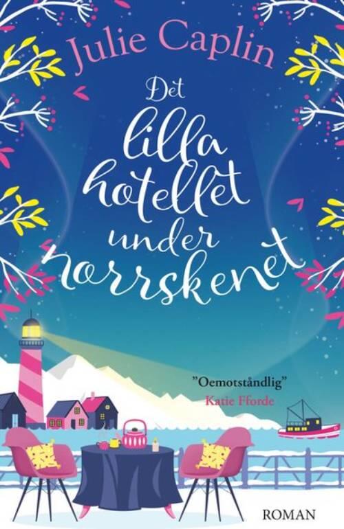 Det lilla hotellet under norrskenet