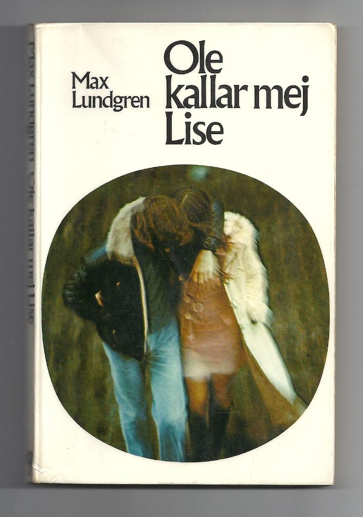 Ole kallar mej Lise : en ungdomsroman