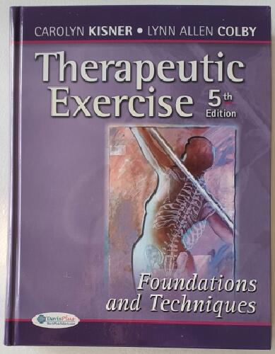 Therapeutic exercise - foundations and techniques