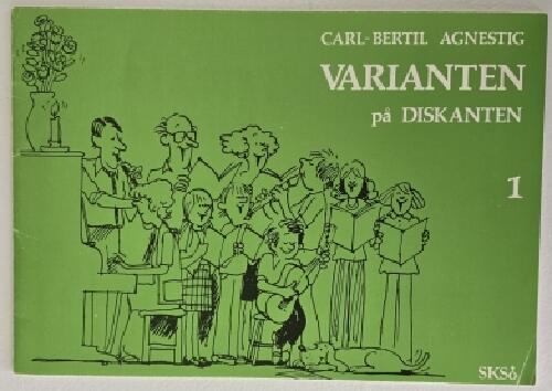 Varianten p&aring; diskanten [Musiktryck]