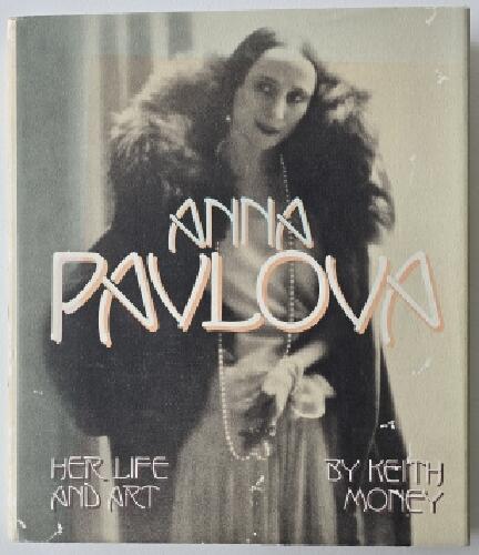 Anna Pavlova - her life and art