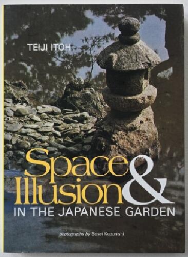 Space and illusion in the Japanese garden