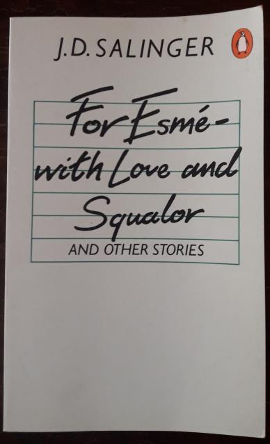 For Esm&eacute; - with love and squalor and other stories