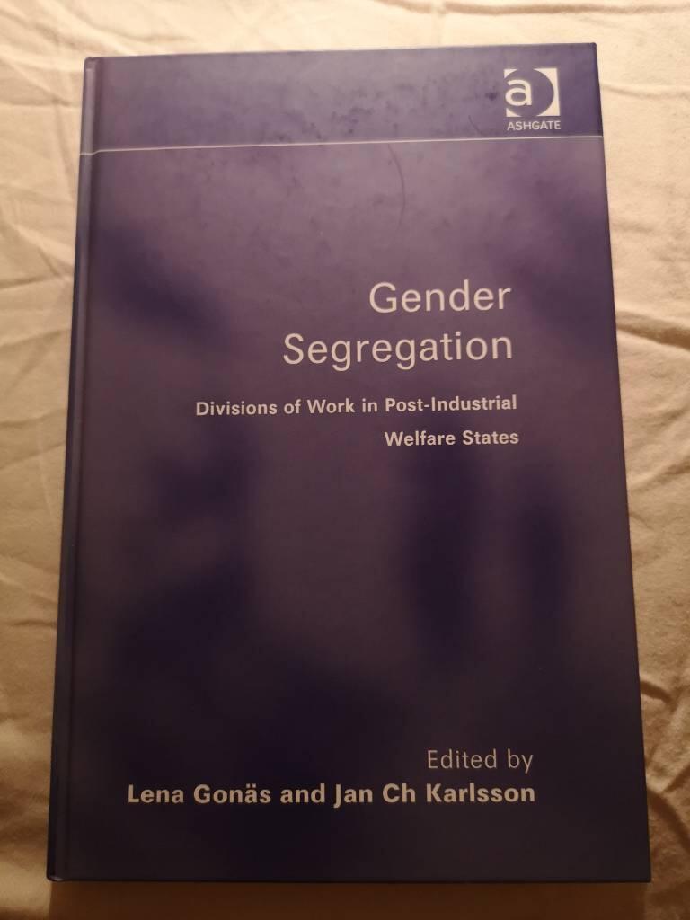 Gender segregation - divisions of work in post-industrial welfare states
