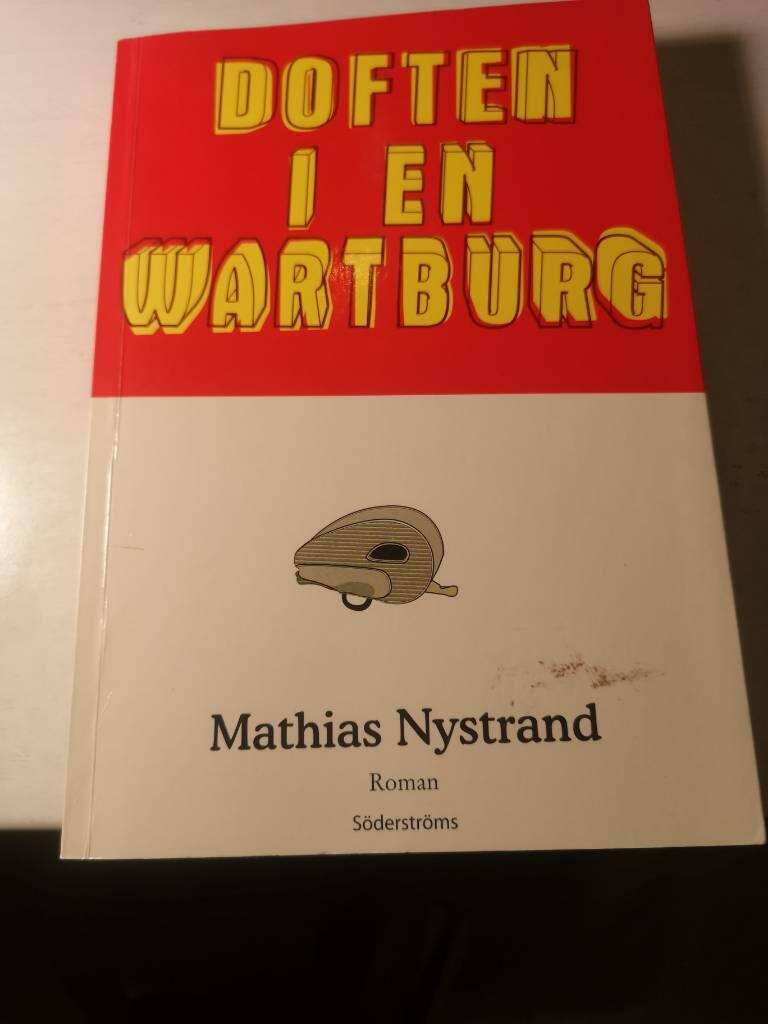 Doften i en Wartburg - roman