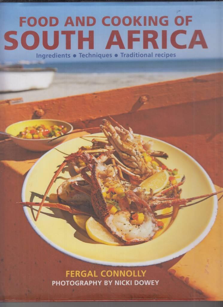 Food and cooking of south africa - ingredients - techniques - traditional r