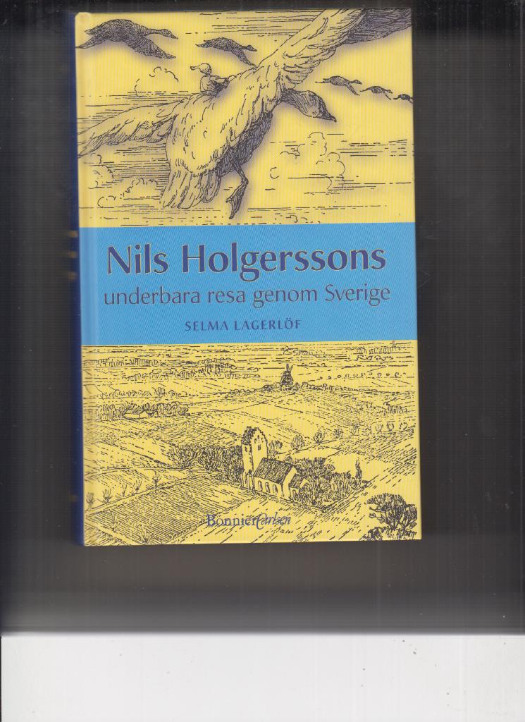 Nils Holgerssons Underbara Resa Lagerl f Selma Bokb rsen