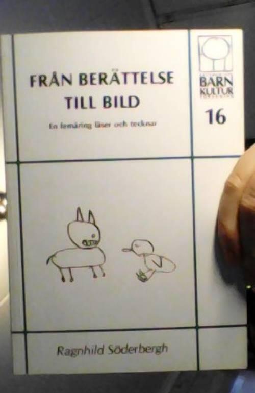 Fr&aring;n ber&auml;ttelse till bild : en fem&aring;ring l&auml;ser och tecknar