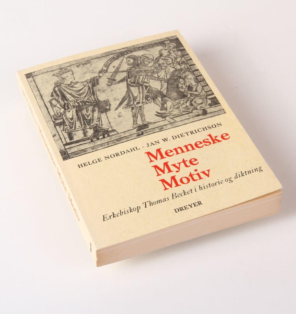 Menneske. Myte. Motiv - erkebiskop Thomas Becket i historie og diktning = [Man. Myth. Motif : archbishop Thomas Becket in history and literature]