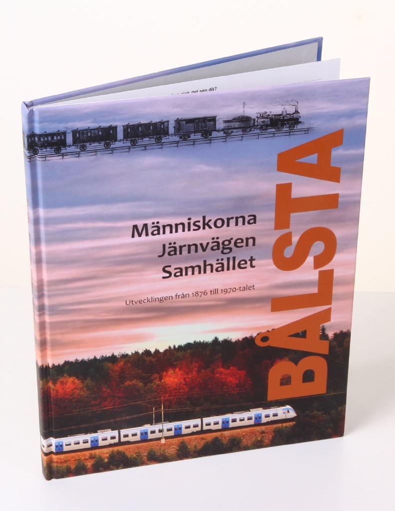 Bålsta : människorna, järnvägen, samhället : utvecklingen från 1876 till 1970-talet