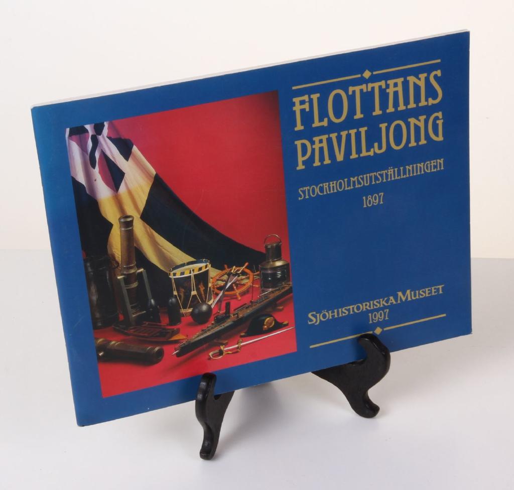 Flottans paviljong, Stockholmsutst&auml;llningen 1897 : Sj&ouml;historiska museet 1997