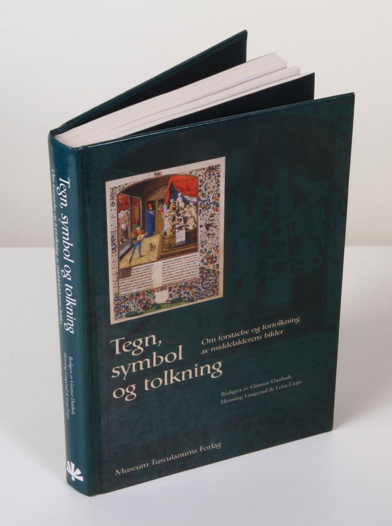 Tegn, symbol og tolkning - om forst&aring;else og fortolkning af middelalderens bilder