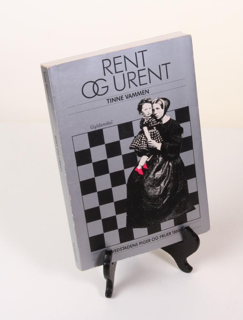 Rent og urent - hovedstadens piger og fruer 1880-1920