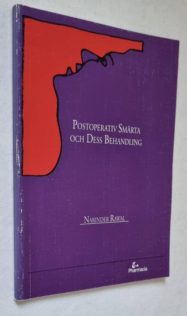 Postoperativ sm&auml;rta och dess behandling