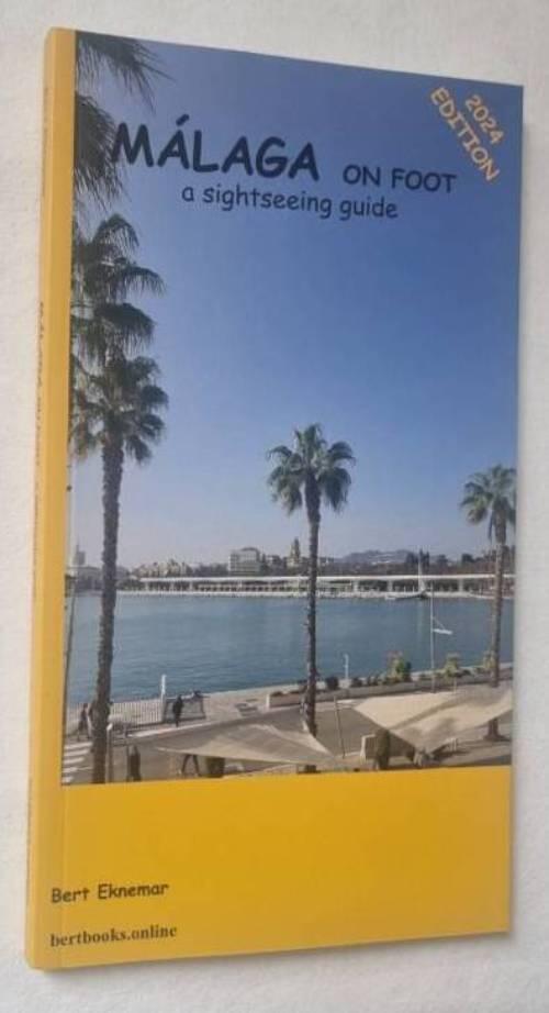 M&aacute;laga on foot - a sightseeing guide