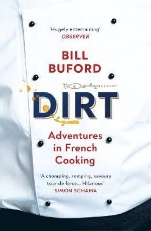 Dirt - adventures in French cooking